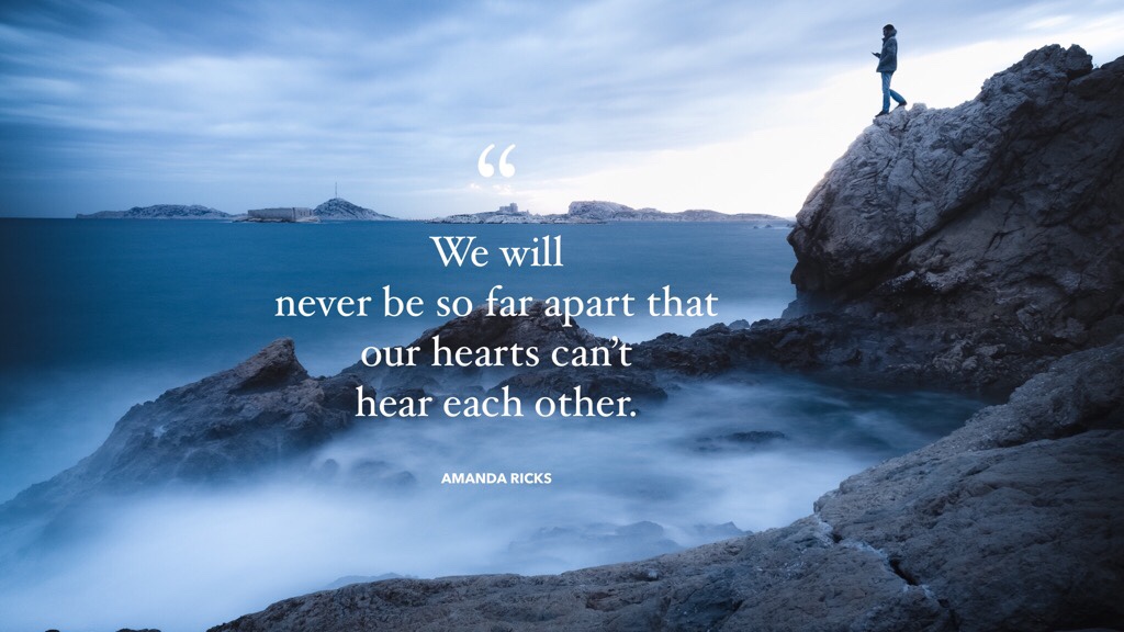 Never too far