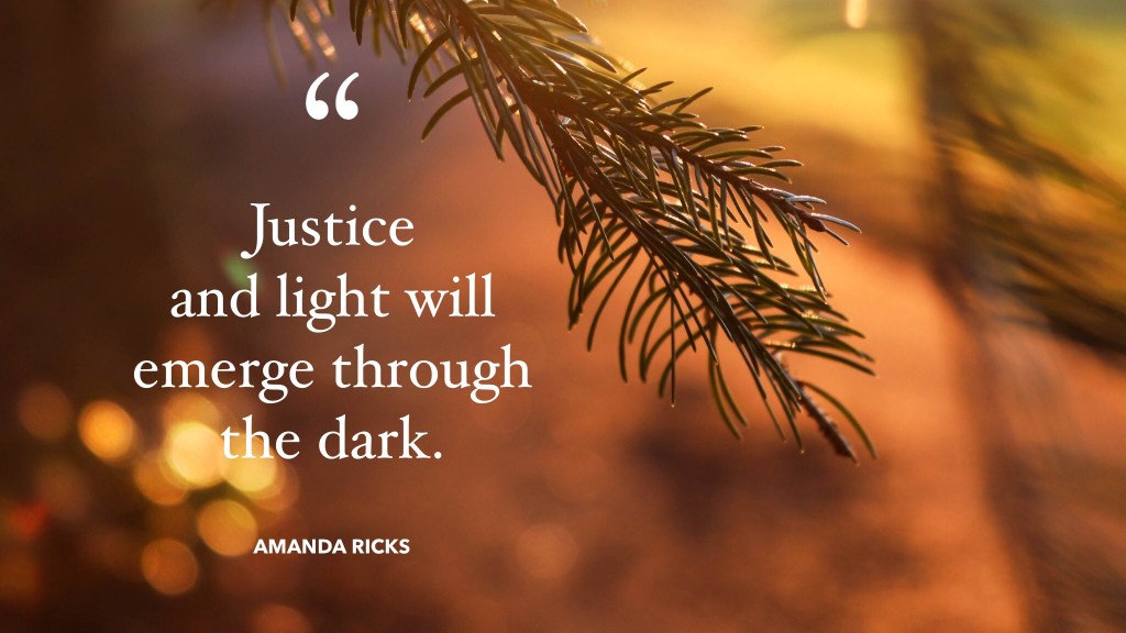 Justice emerges